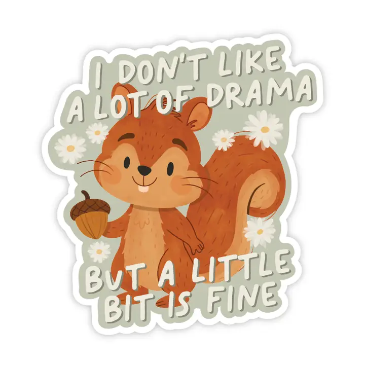 Squirrel Drama Vinyl Sticker